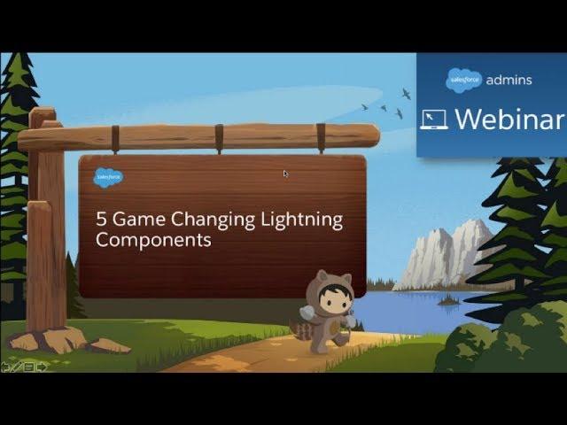 5 Game Changing Lightning Components