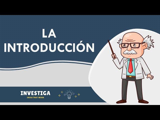 Haz una buena » INTRODUCCIÓN « para tu tesis o trabajo de investigación 