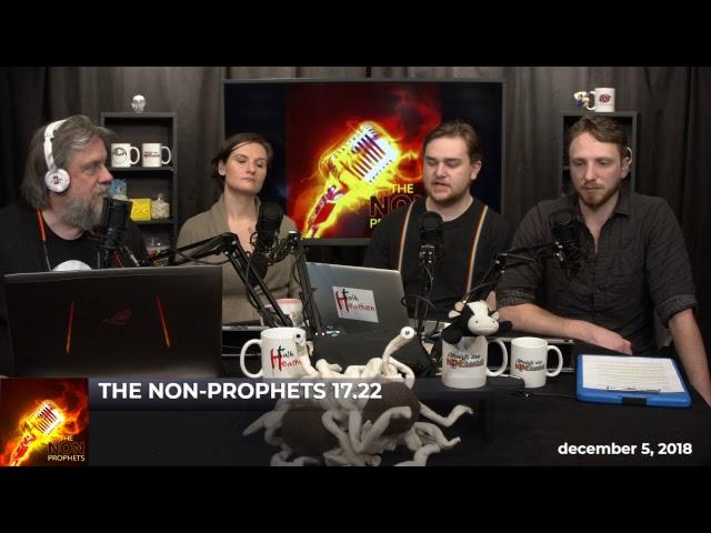 The Non-Prophets 17.22 with Denis Loubet, Jamie Boone, Kevin Stein & Megan Bonner