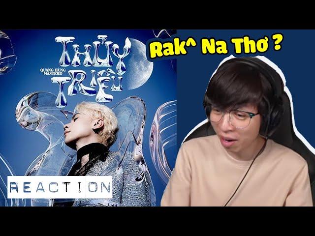 Quang Hùng MasterD - ‘Thuỷ Triều’ | ViruSs Reaction !