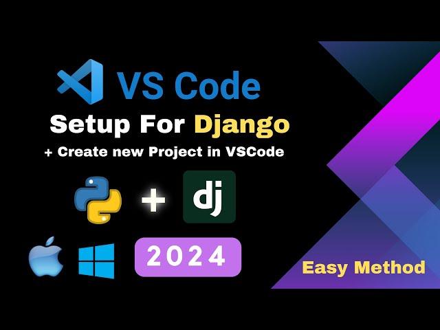 Setup Django in Visual Studio Code | Mac | Windows | 2024
