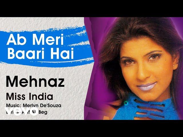 Ab Meri Baari Hai - Miss India | Mehnaz | Official Hindi Pop Song