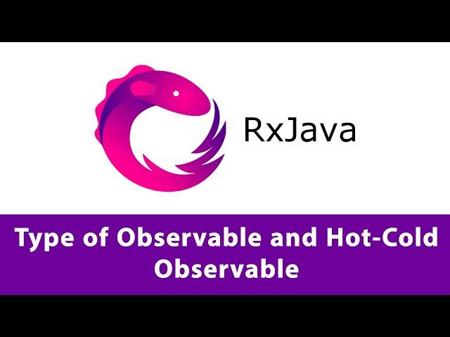 Type of Observable and Hot-Cold Observable