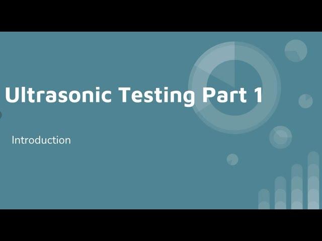 Ultrasonic testing part 1 - Basic concepts