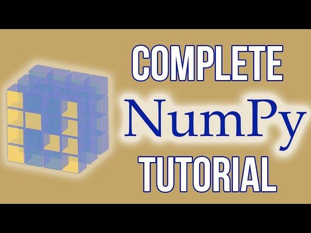 Complete Python NumPy Tutorial (Creating Arrays, Indexing, Math, Statistics, Reshaping)