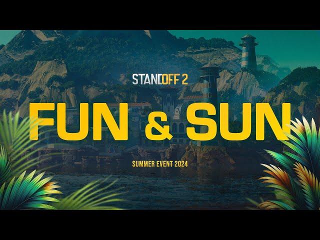 FUN&SUN | Update 0.29.0 Trailer | Standoff 2