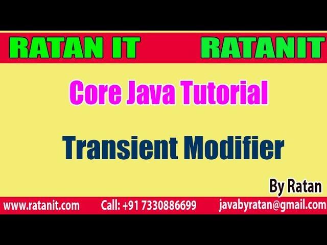Core Java Tutorial || Modifiers in java || Transient Modifier || By Ratan sir
