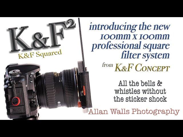 K&F Squared - the new 100mm square filter system from K&F Concept