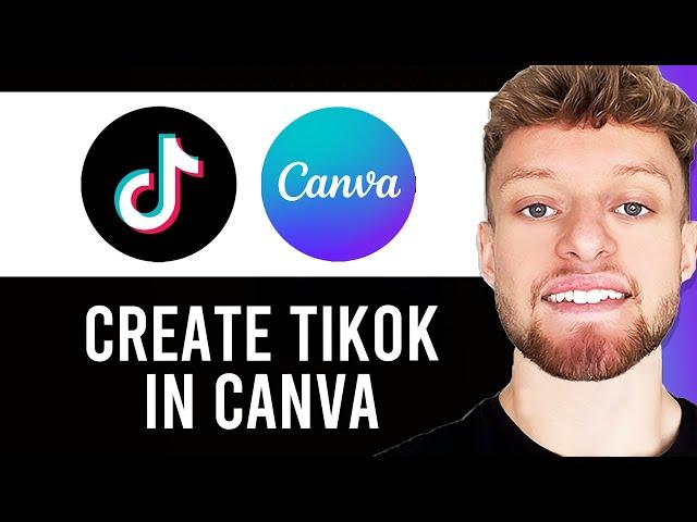 How To Create a TikTok in Canva (Step By Step)