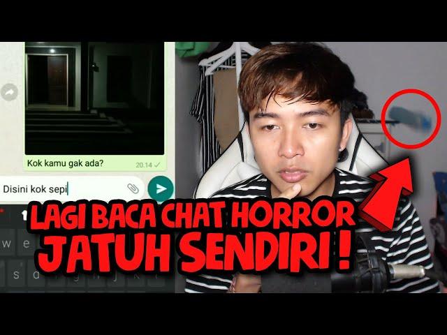 HANTUNYA DATENGIN AKU  | Chat Horror Terseram