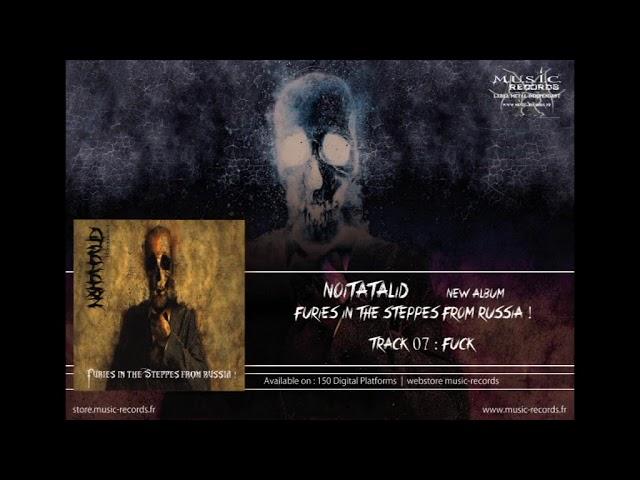 NOÏTATALID "Fuck" (Furies in the Steppes from Russia !" - 2018) | Music-Records