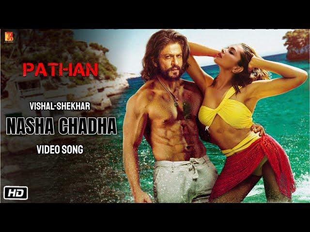 Pathaan Song : Nasha Chadha | Vishal Shekhar | Shahrukh Khan | Deepika Padukone | Sidharth Anand