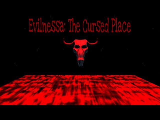 Evilnessa: The Cursed Place - ПОБЕГ ИЗ ПРОКЛЯТОГО МЕСТА! ANDROID GAME