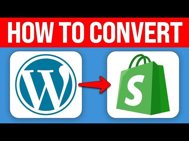 How To Convert Wordpress Website To Shopify (2024) Step by Step