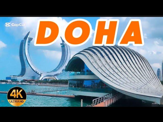 Doha / Qatar: City Highlights 4K-Video 2025#qatar #dohaqatar #qatarlife #qatarfashion #qatarliving