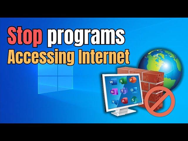 How to Block Program From Accessing Internet Windows 10 & 11