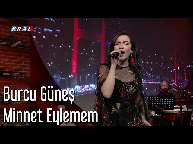 Burcu Güneş - Minnet Eylemem