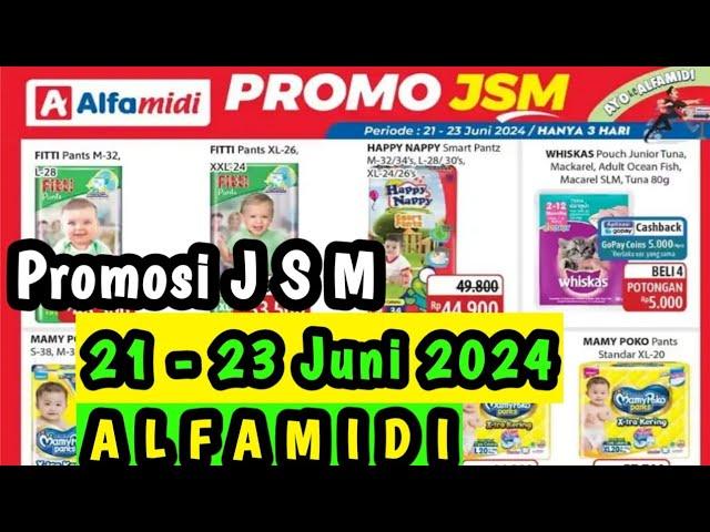 Promosi JSM Alfamidi 21 - 23 Juni 2024 || Promosi Alfamidi