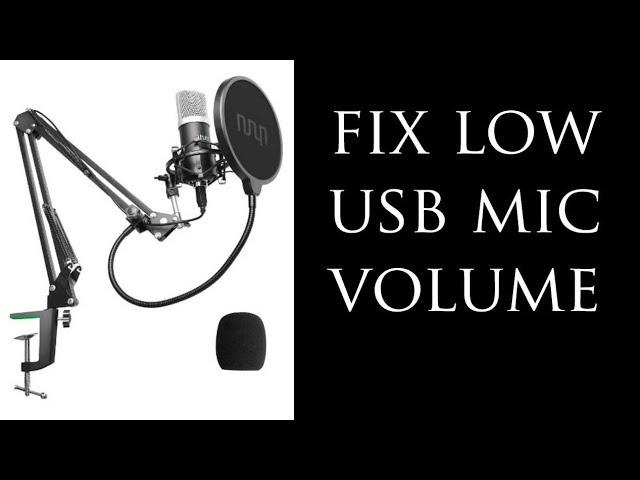 How To Fix & Solve QUIET USB MIC OUTPUT! Amplify Microphone Volume Input At System Level!