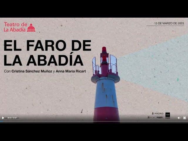 El Faro de La Abadía: Cristina Sánchez Muñoz y Anna Maria Ricart (extracto)