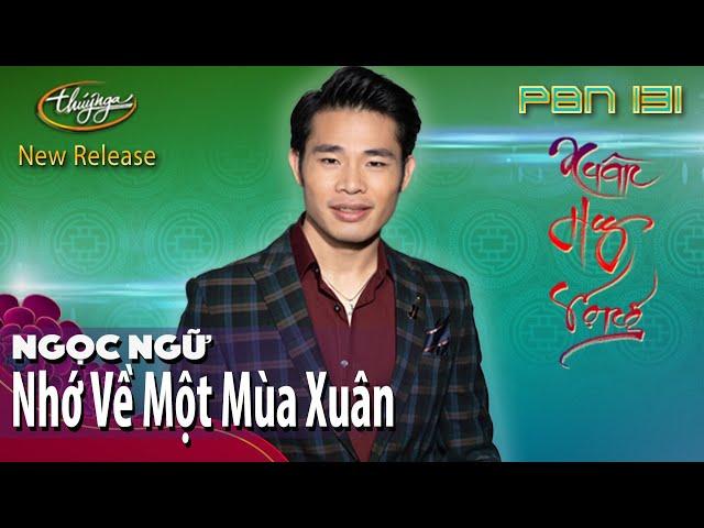 PBN 131 | Ngọc Ngữ - Nhớ Về Một Mùa Xuân