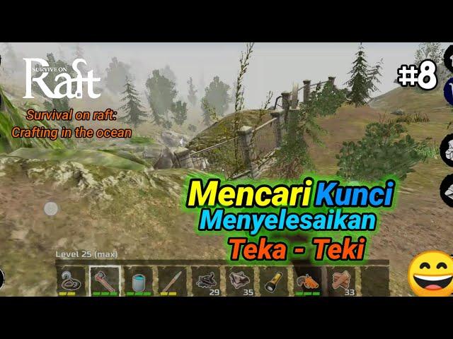 Mencari kunci dan menyelesaikan teka-teki di pulau| Survival on raft: crafting in the ocean #8