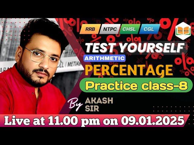 Practice set-8 | PERCENTAGE  | Arithmetic | Akash Sir | Note Book