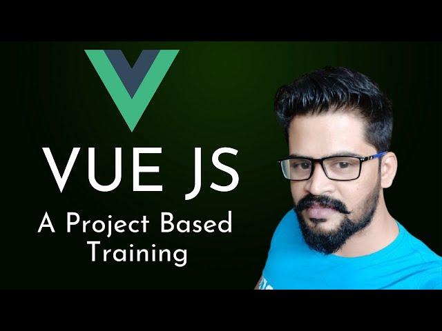 VUE JS Project Based Training | UiBrains Technologies | NAVEEN SAGGAM