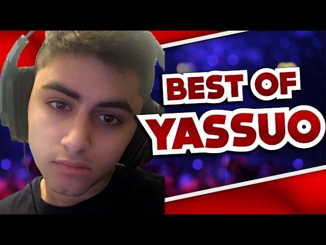 Best Of Yassuo - The Yasuo One Trick - League Of Legends