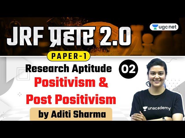 08:00 AM - NTA UGC NET | Research Aptitude by Aditi Sharma | Positivism & Post Positivism