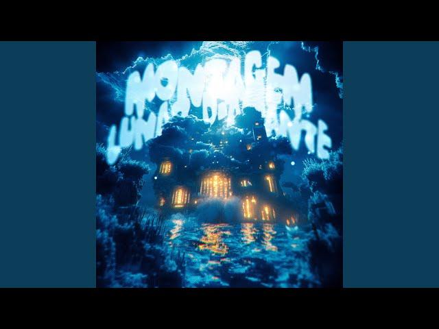 Montagem Lunar Diamante (Slowed)