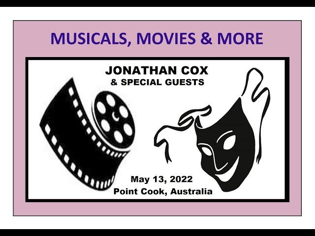 MUSICALS MOVIES & MORE (Jonathan Cox In Concert) May 2022