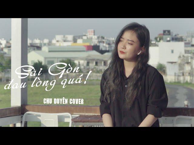 SÀI GÒN ĐAU LÒNG QUÁ | HỨA KIM TUYỀN x HOÀNG DUYÊN | CHU DUYÊN COVER