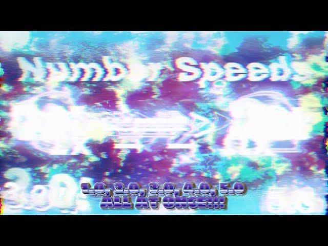 Video Speeds Speeding up to Absolute Infinity, but ALL 5 VERSIONS AT ONCE!!!!
