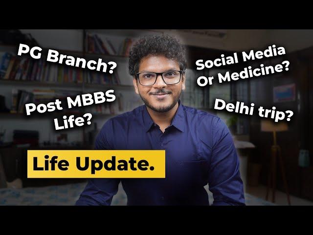 MBBS Done, What’s Next : My PG Branch, Future Plans & Life Update | Dr. Anuj Pachhel