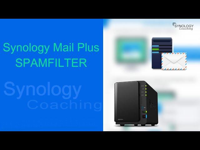 Synology Mail Plus Server - So kann man SPAM vermeiden, blockieren, verwerfen oder Quaratäne