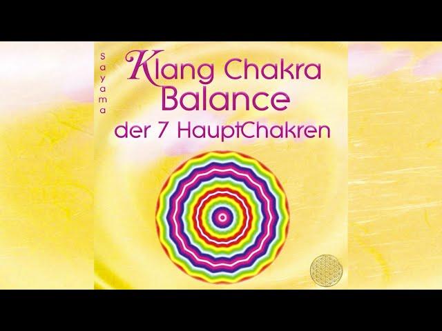 Sayama: HAUPTCHAKREN ~ KLANG CHAKRA BALANCE | Pavlina Klemms CD HEILE DEINE CHAKREN instrumental