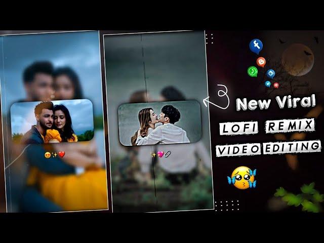 Lofi Remix Status Editing | Trending Photo Video Editing |  Kinemaster Editing |