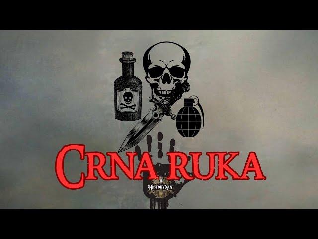 Crna ruka | HistoryCast, ep. 38