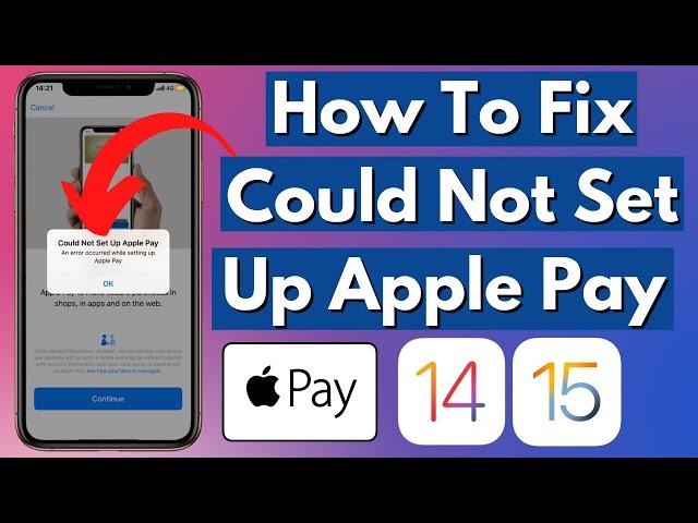 How To Fix Could Not Set Up Apple Pay on iPhone | Fix Apple Pay Could Not Set Up Error iOS 15