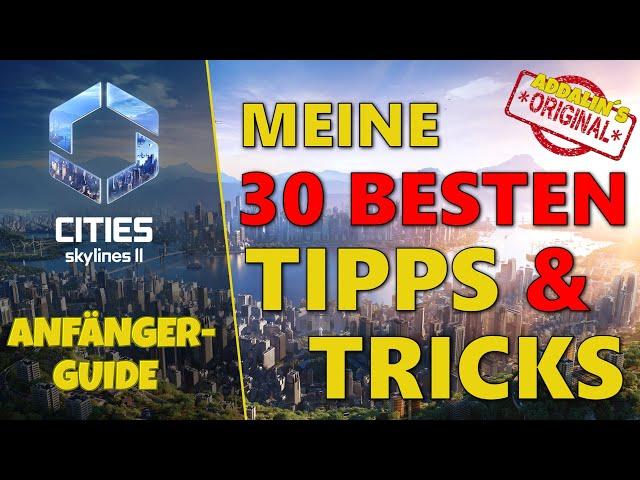 CITIES SKYLINES 2  Meine BESTEN 30+ TIPPS & TRICKS ⭐ Cities: Skylines 2 - GUIDE ⭐ DEUTSCH ⭐ HD ⭐