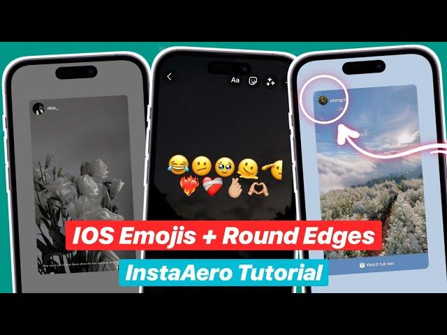 InstaAero Tutorial | IOS Emojis + Share Reels like Iphone + Repost Story Round Edges