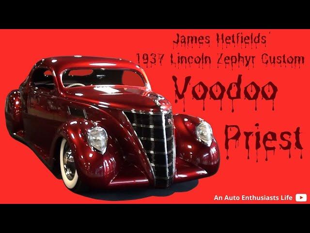 Voodoo Priest  - James Hetfield' 1937 Lincoln Zephyr Custom At The Sacramento Autorama