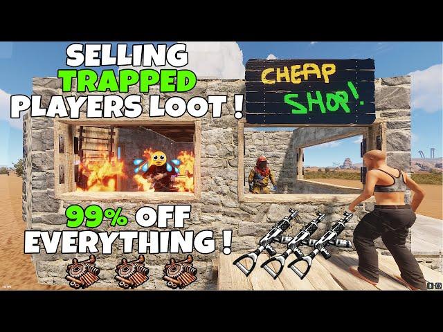 RUST | LURING PLAYERS IN A SHOP AND SELLING THEIR GEAR 2 ! *SUPER SALTY 1 MAN ARMY*