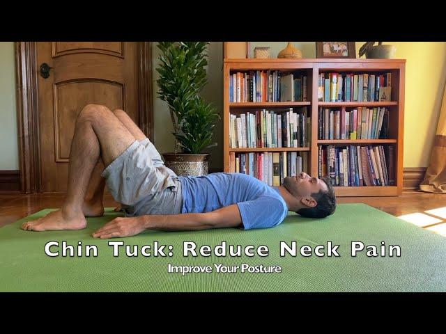 Chin Tuck Exercise to Reduce Neck Pain and Improve Posture with Naushad Godrej