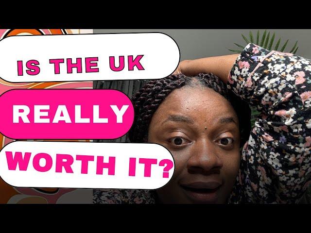 SHOULD YOU MOVE TO THE UNITED KINGDOM? THE GOOD, BAD AND UGLY #movingtotheuk #immigrant