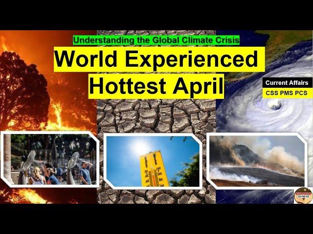 World experienced hottest April in 2024 | European Union  Climate Report