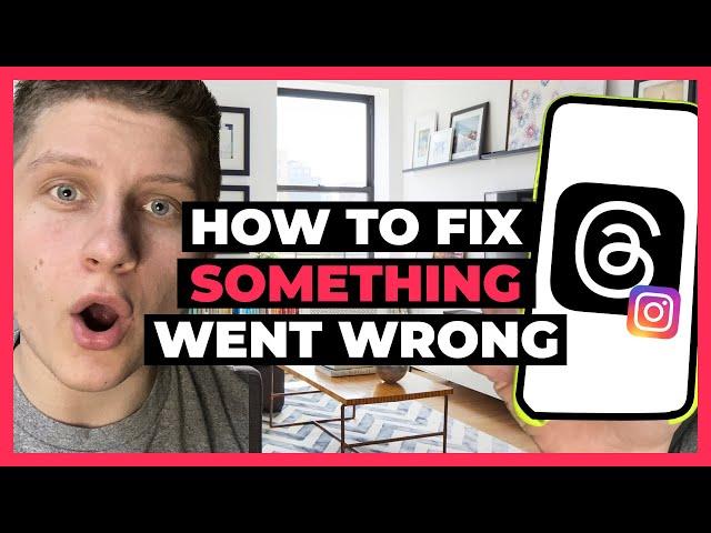 How To Fix "Oops something went wrong" Error on Threads by Instagram