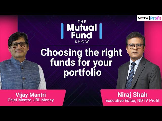 How To Build Your Mutual Funds Portfolio? I The Mutual Fund Show I NDTV Profit