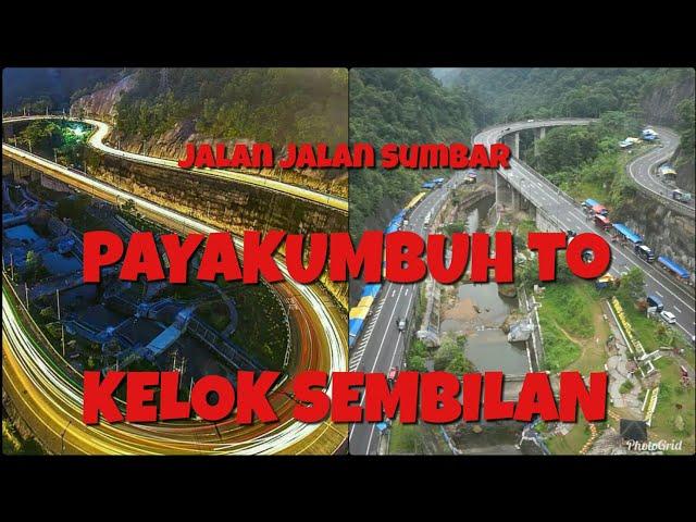 DARI PAYAKUMBUH KE KELOK SEMBILAN